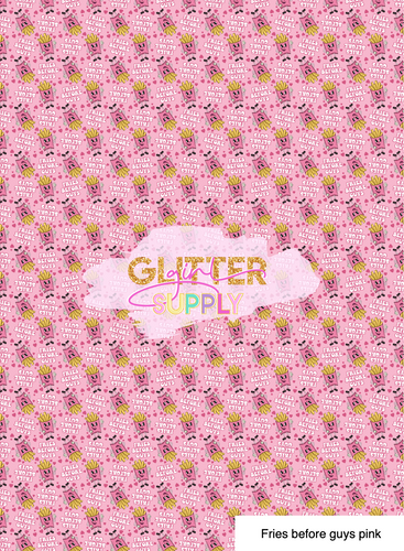 Fries before guys pink
