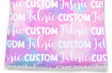 Load image into Gallery viewer, Custom Fabric  ***LIMITED OFFER***